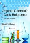 Image for Organic Chemist&#39;s Desk Reference, Second Edition