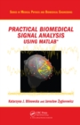 Image for Practical biomedical signal analysis using MATLAB