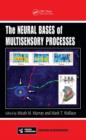 Image for The Neural Bases of Multisensory Processes