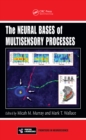 Image for The neural bases of multisensory processes