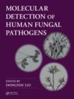 Image for Molecular detection of human fungal pathogens
