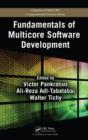 Image for Fundamentals of multicore software development