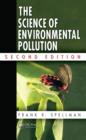 Image for The Science of Environmental Pollution, Second Edition