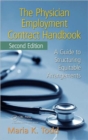 Image for The physician employment contract handbook  : a guide to structuring equitable arrangments