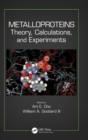 Image for Metalloproteins  : theory, calculations, and experiments