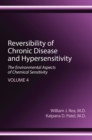 Image for Reversibility of chronic degenerative disease and hypersensitivity.: (Treatment options of chemical sensitivity) : Volume 4,