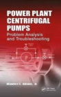 Image for Power plant centrifugal pumps  : problem analysis and troubleshooting