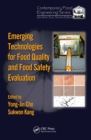 Image for Emerging technologies for food quality and food safety evaluation