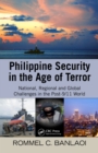 Image for Philippine security in the age of terror: national, regional, and global challenges in the post-9/11 world