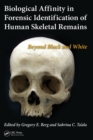 Image for Biological affinity in forensic identification of human skeletal remains  : beyond black and white