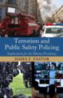Image for Terrorism and Public Safety Policing