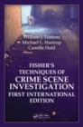 Image for Fisher&#39;s techniques of crime scene investigation