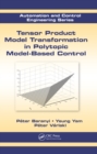 Image for Tensor product model transformation in polytopic model-based control