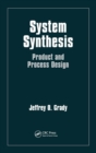 Image for System synthesis  : product and process design
