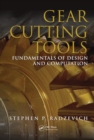 Image for Gear cutting tools: fundamentals of design and computation