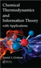 Image for Chemical Thermodynamics and Information Theory with Applications