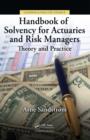 Image for Handbook of solvency for actuaries and risk managers: theory and practice