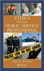 Image for Ethics for the Public Service Professional