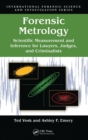 Image for Forensic metrology  : scientific measurement and inference for lawyers, judges and criminalists