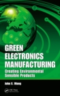 Image for Green electronics manufacturing: creating environmental sensible products