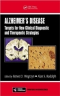 Image for Alzheimer&#39;s disease  : targets for new clinical diagnostic and therapeutic strategies