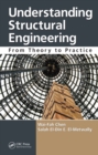 Image for Understanding structural engineering: from theory to practice