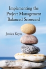 Image for Implementing the project management balanced scorecard
