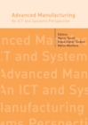 Image for Advanced manufacturing: an ICT and systems perspective
