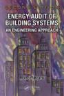 Image for Energy audit of building systems  : an engineering approach