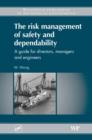Image for The Risk Management of Safety and Dependability
