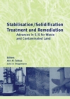 Image for Stabilisation/solidification treatment and remediation: advances in S/S for waste and contaminated land : proceedings of the International Conference on Stabilisation/Solidification Treatment and Rememdiation, University of Cambridge, United Kingdom, 12-13 April 2005
