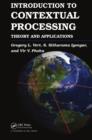 Image for Introduction to contextual processing: theory and applications