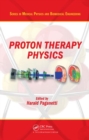 Image for Proton therapy physics