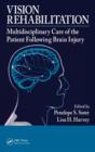 Image for Vision rehabilitation: multidisciplinary care of the patient following brain injury
