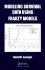 Image for Modeling Survival Data Using Frailty Models