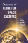 Image for Dynamics of tethered space systems