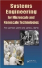 Image for Systems engineering for microscale and nanoscale technologies