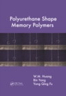Image for Polyurethane shape memory polymers