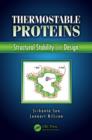 Image for Thermostable proteins  : structural stability and design