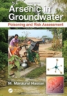 Image for Arsenic in groundwater  : poisoning and risk assessment
