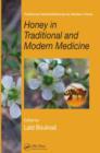 Image for Honey in traditional and modern medicine : v. 11