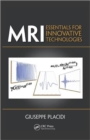 Image for MRI : Essentials for Innovative Technologies