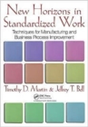 Image for New horizons in standardized work  : techniques for manufacturing and business process improvement