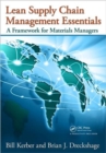 Image for Lean supply chain management essentials  : a framework for materials managers