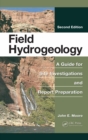 Image for Field hydrogeology: a guide for site investigations and report preparation