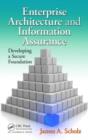 Image for Enterprise architecture and information assurance: developing a secure foundation