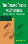 Image for The driving forces of evolution: genetic processes in populations