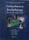 Image for Comprehensive brachytherapy: physical and clinical aspects