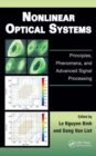 Image for Nonlinear optical systems  : principles, phenomena, and advanced signal processing