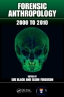 Image for Forensic anthropology, 2000 to 2010
